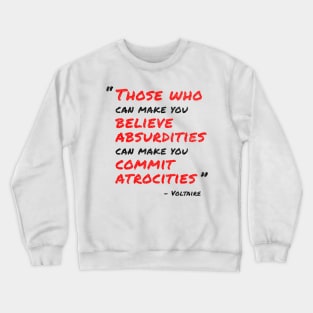 Voltaire Quote (Black/Red) Crewneck Sweatshirt